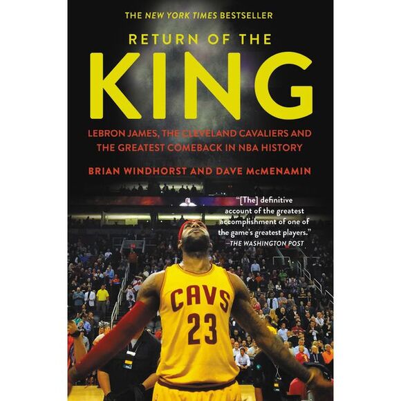 Brian Windhorst Other - Return of the King: Lebron James, the Cleveland Cavaliers and the Greatest Comeb